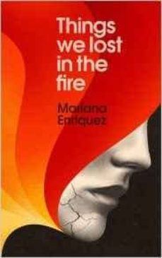 things we lost in the fire-mariana enriquez-9780451495112