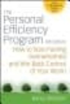 the personal efficiency program: how to stop feeling overwhelmed and win back control of your work!  (4 rev ed.)-kerry gleeson-9780470371312