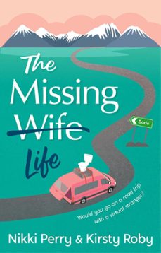 the missing wife life (ebook)-nikki perry-kirsty roby-9780473603212