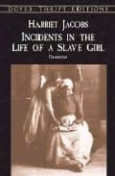incidents in the life of slave girl: unabridged-harriet jacobs-9780486419312