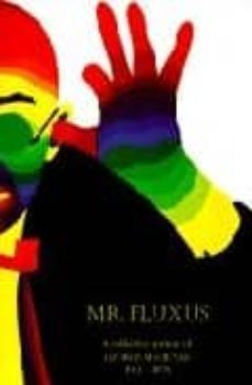 mr. fluxus: a collective portrait of george maclunas 1931-1978-emmett williams-ann (ed.) noel-9780500974612