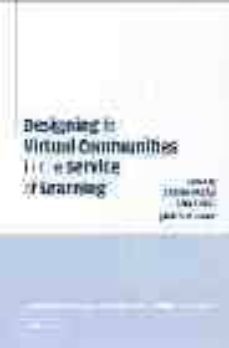 designing virtual communities in the service of learning-sash a. barab-rob kling-james h. gray-9780521520812