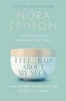 i feel bad about my neck-nora ephron-9780552773812
