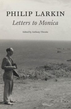 philip larkin: letters to monica (ebook)-philip larkin-9780571264612