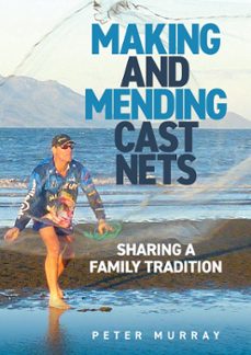 making and mending cast nets (ebook)-peter murray-9780645449112