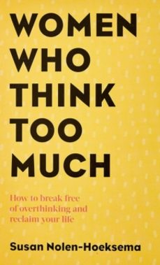 women who think too much-susan nolen-hoeksema-9780749924812