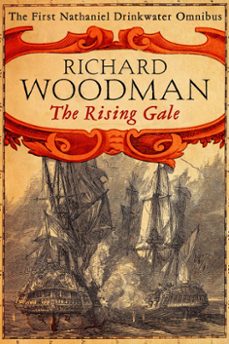 the rising gale: nathaniel drinkwater omnibus 1 (ebook)-richard woodman-9780751559712