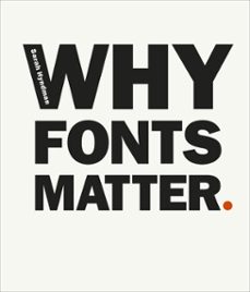 why fonts matter-sarah hyndman-9780753551912