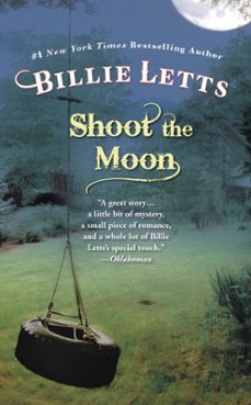 shoot the moon (ebook)-billie letts-9780759511712
