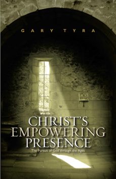 christ's empowering presence (ebook)-gary tyra-9780830858712