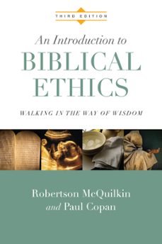 an introduction to biblical ethics (ebook)-robertson mcquilkin-paul copan-9780830864812