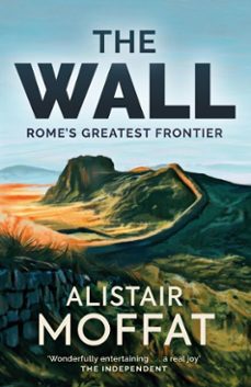 the wall (ebook)-alistair moffat-9780857904812