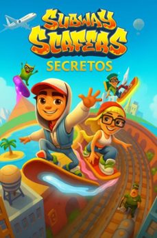 subway surfers - secretos (ebook)-sara melo-9780997653212