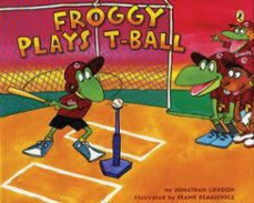froggy plays t-ball-jonathan london-9781101654712