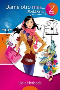 dame otro mes soltera (ebook)-lidia herbada-9781310680212