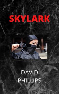 skylark (ebook)-david phillips-9781393344612