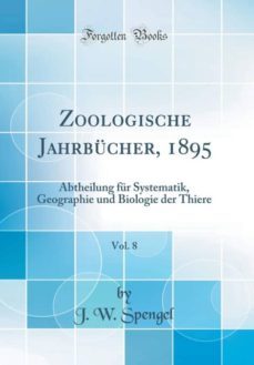 zoologische jahrbucher, 1895, vol. 8-9781396599712