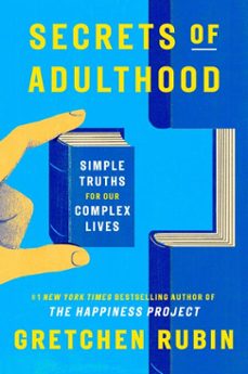 secrets of adulthood (ebook)-gretchen rubin-9781399823012