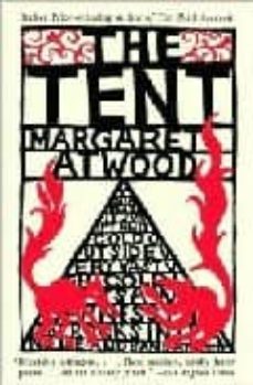the tent-margaret atwood-9781400097012