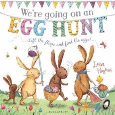 we re going on an egg hunt: a lift-the-flap adventure-9781408870112