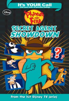 it's your call: phineas and ferb: secret agent showdown (ebook)-carla jablonski-9781423198512