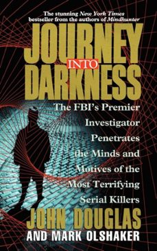 journey into darkness (ebook)-john e. douglas-mark olshaker-9781439107812