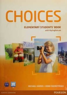 choices elementary student s book with mylab access-9781447928812