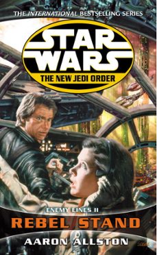 star wars: the new jedi order - enemy lines ii rebel stand (ebook)-aaron allston-9781448151912