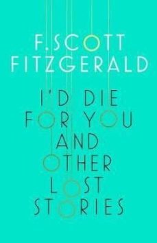 i d die for you: and other stories-f. scott fitzgerald-9781471164712