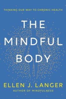 the mindful body-ellen langer-9781472148612
