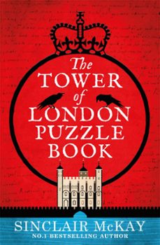 the tower of london puzzle book (ebook)-sinclair mckay-9781472270412