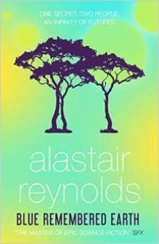 blue remenbered earth-alastair reynolds-9781473209312