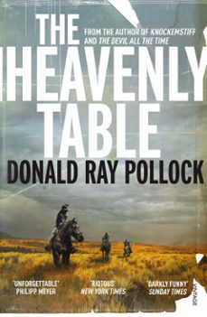 the heavenly table-donald ray pollock-9781473524712