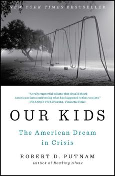 our kids (ebook)-robert d. putnam-9781476769912