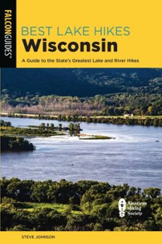 best lake hikes wisconsin (ebook)-steve johnson-9781493046812