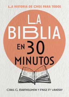 la biblia en 30 minutos (ebook)-craig g. bartholomew-paige p. vanosky-9781514016312