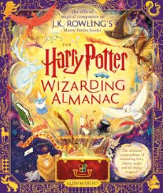 the harry potter wizarding almanac : the official magical companion to j.k. rowling s harry potter books-j.k. rowling-9781526646712