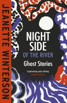 night side of the river-jeanette winterson-9781529922912
