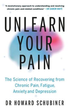 unlearn your pain (ebook)-howard schubiner-9781529989212
