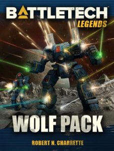 battletech legends: wolf pack (ebook)-robert n. charrette-9781533742612