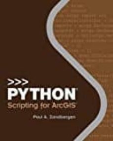 python scripting for arcgis-paul a. zandbergen-9781589483712