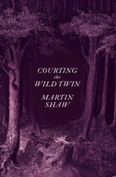 courting the wild twin (ebook)-martin shaw-9781603589512