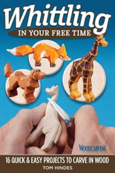 whittling in your free time (ebook)-tom hindes-9781607657712