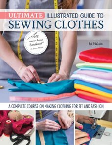 ultimate illustrated guide to sewing clothes (ebook)-joi mahon-9781607659112