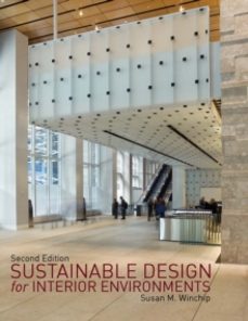 sustainable design for interior environments second edition-susan winchip-9781609010812