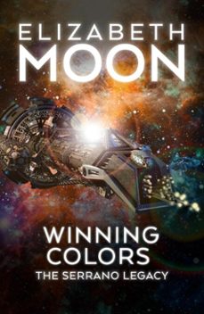 winning colors (ebook)-elizabeth moon-9781625674012