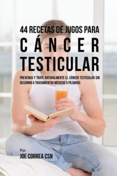 44 recetas de jugos para cncer testicular-9781635316612