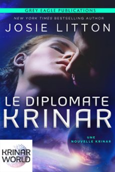 le diplomate krinar (ebook)-josie litton-9781643660912