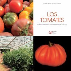 los tomates - cultivo, cuidados y condejos prácticos (ebook)-guido sirtori-e. boffelli-9781646998012