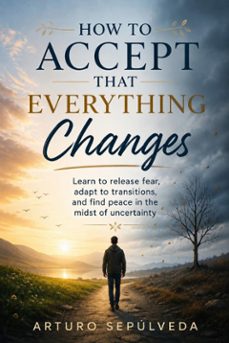 how to accept that everything changes-9781667494012
